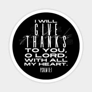 "Heart of Gratitude" Christian Bible Verse Psalm 9:1 Magnet